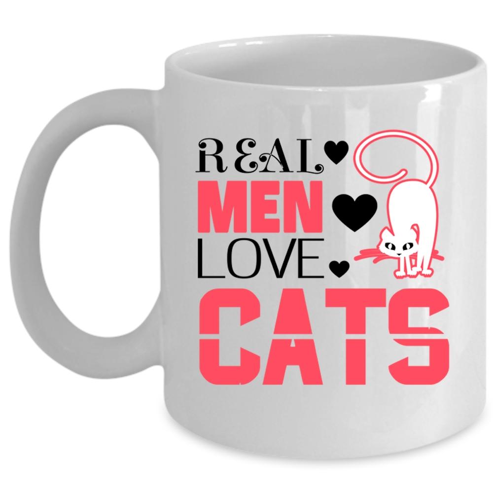 Awesome Gift For My Son Coffee Mug, Real Men Love Cats Cup