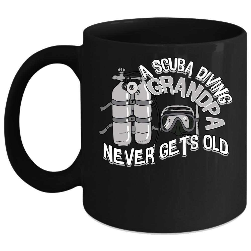 A Scuba Diving Grandpa Never Gets Old Coffee Mug, Cool Grandpa Coffee Cup