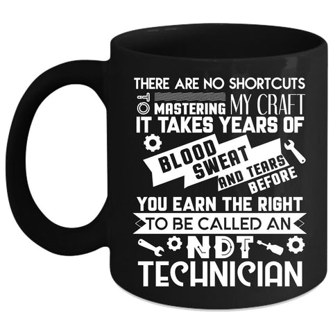 To Be Called An NDT Technician Coffee Mug, Cool Technicians Coffee Cup