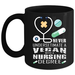 A Vegan With A Nursing Degree Coffee Mug, Cool Vegan Coffee Cup