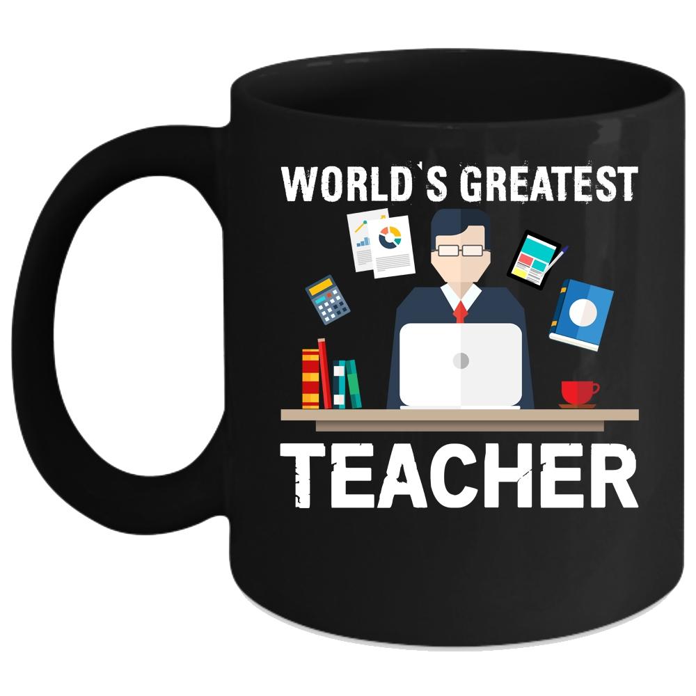 World's Greatest Teacher Coffee Mug, Best Teacher Ever Coffee Cup