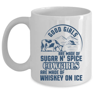 Whiskey On Ice Coffee Mug, Good Girls Are Made Of Sugar Cup