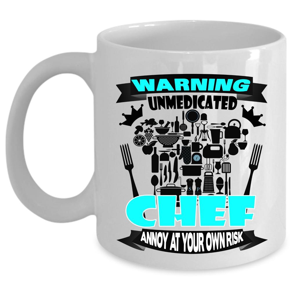 Awesome Chef Coffee Mug, Warning Unmedicated Chef Cup