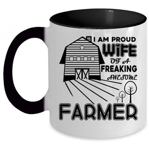 Wife Coffee Mug, Proud Wife Of A Freaking Awesome Farmer Accent Mug