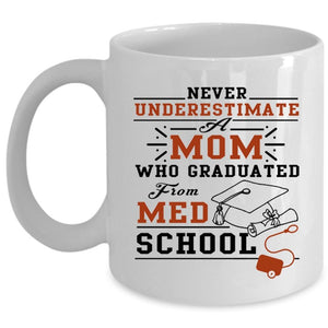 Awesome Mom Coffee Mug, Mom Graduated From Med School Cup