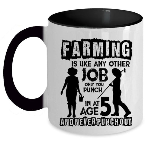 Awesome Farmer Coffee Mug, Farming Is Like Any Other Job Accent Mug