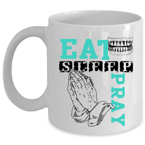 Awesome Gift Coffee Mug, Eat Sleep Pray Cup