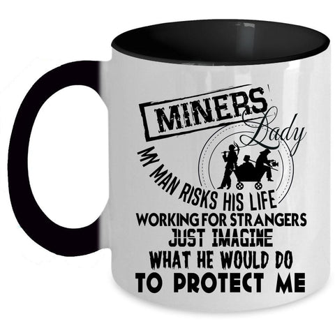 Awesome Gift For My Wife Coffee Mug, Miners Lady Accent Mug