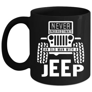 An Old Man With A Jeep Coffee Mug, Cool Grandpas Coffee Cup