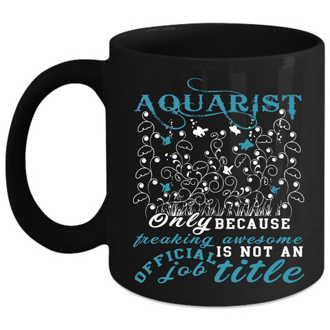 Aquarist Coffee Mug, Cute Aquariumist Coffee Cup