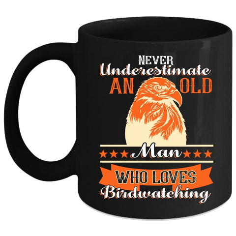 An Old Man Loves Birdwatching Coffee Mug, Funny Grandpa Coffee Cup