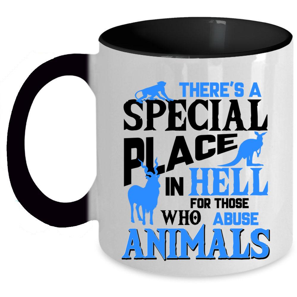 Abuse Animals Coffee Mug, There's A Special Place Accent Mug