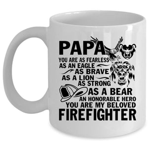 You Are My Beloved Firefighter Coffee Mug, Papa Cup