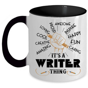 Amazing Writer Coffee Mug, It's A Writer Thing Accent Mug