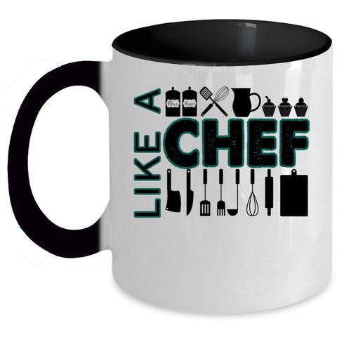 Awesome Gift For Cook Coffee Mug, Like A Chef Accent Mug