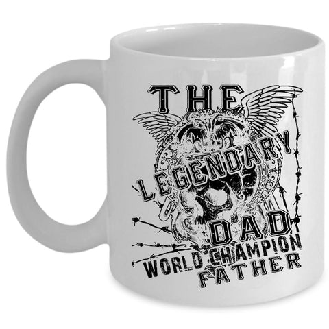 World Champion Father Coffee Mug, The Legendary Dad Cup