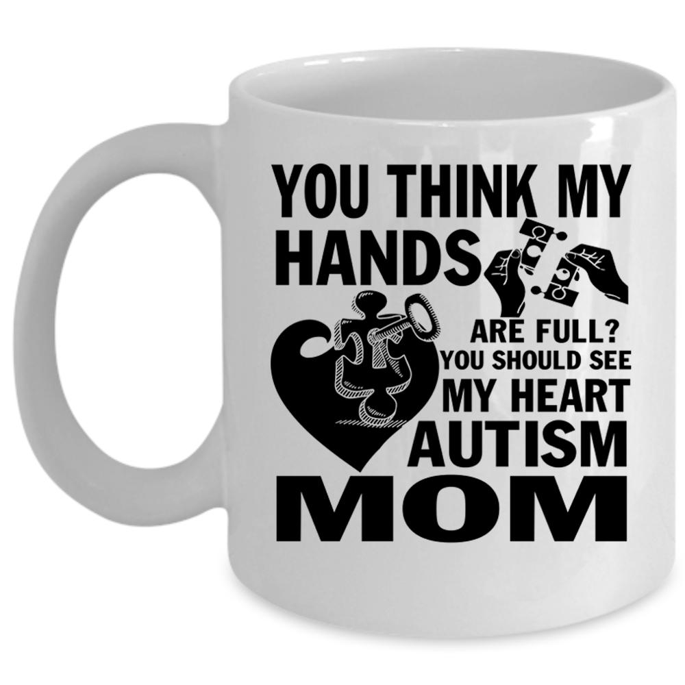 Autism Mom Coffee Mug, You Should See My Heart Cup