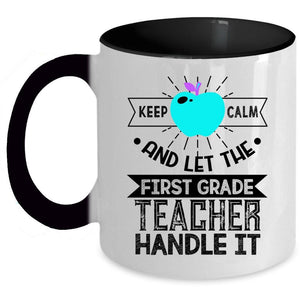 Awesome Gift For Teacher Coffee Mug, The First Grade Teacher Accent Mug