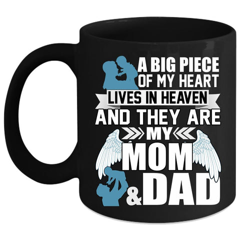 A Big Piece Of My Heart Lives In Heaven Coffee Mug, They Are My Mom And Dad Coffee Cup