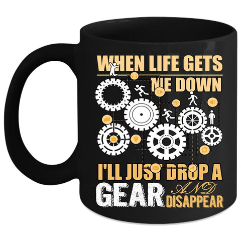 When Life Gets Me Down Coffee Mug, Funny Saying Coffee Cup