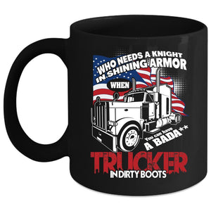 You Can Have A Trucker In Dirty Boots Coffee Mug, Cool American Flag Coffee Cup