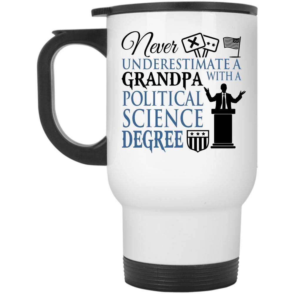 Awesome Grandpas Travel Mug, Grandpa With A Political Science Degree Mug