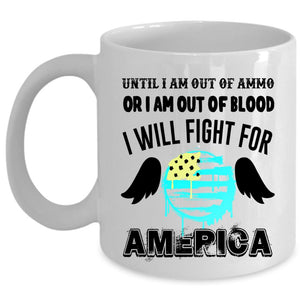 American Flag Coffee Mug, I Will Fight For America Cup