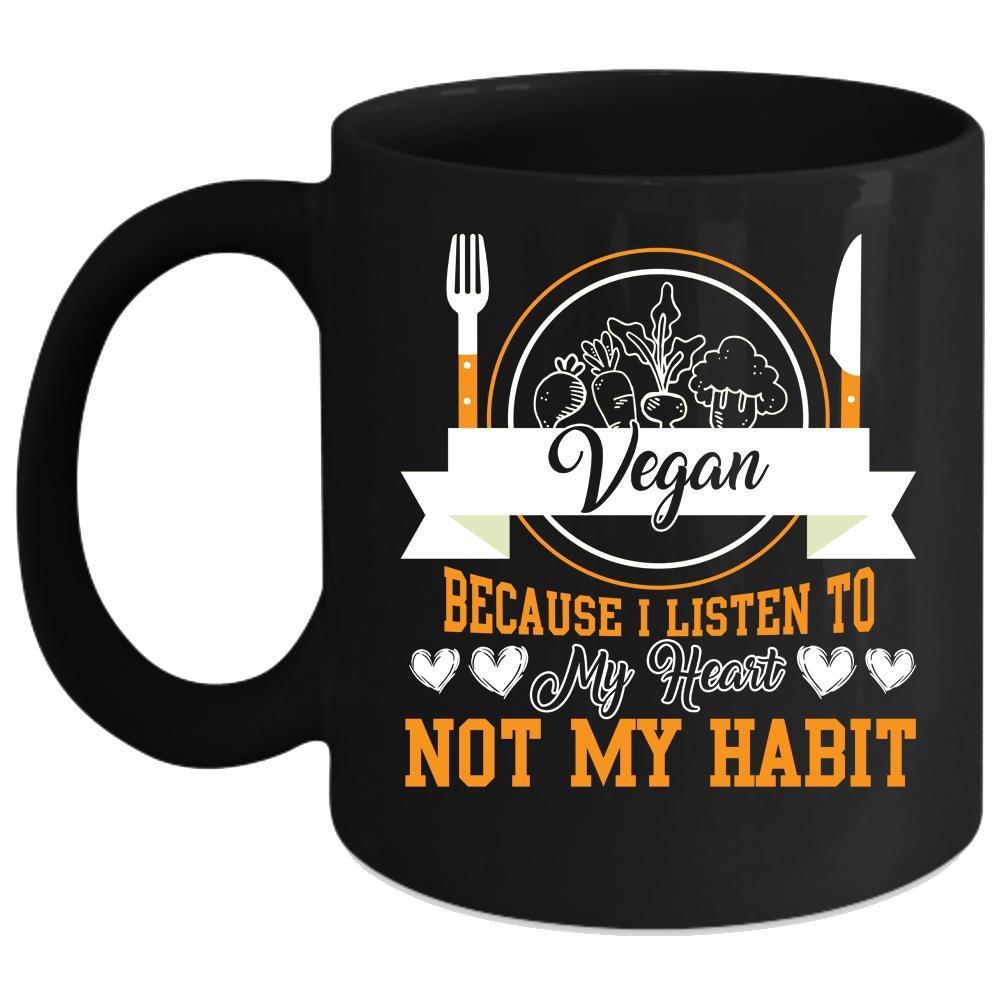 Vegan Coffee Mug, I Listen To My Heart Coffee Cup