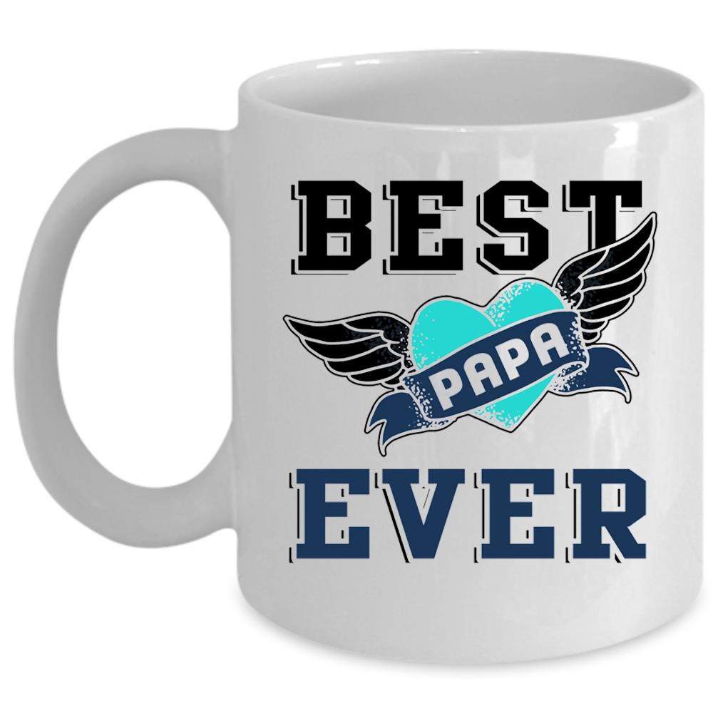 Awesome Gift For Papa Coffee Mug, Best Papa Ever Cup