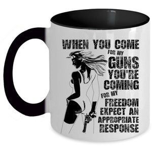 You're Coming For My Freedom Coffee Mug, When You Come For My Guns Accent Mug