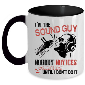 Awesome Gift For Son Coffee Mug, I'm The Sound Guy Accent Mug