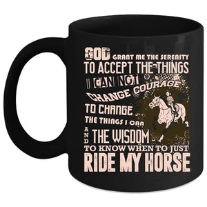 When Just Ride My Horse Coffee Mug, Funny Equestrian Coffee Cup