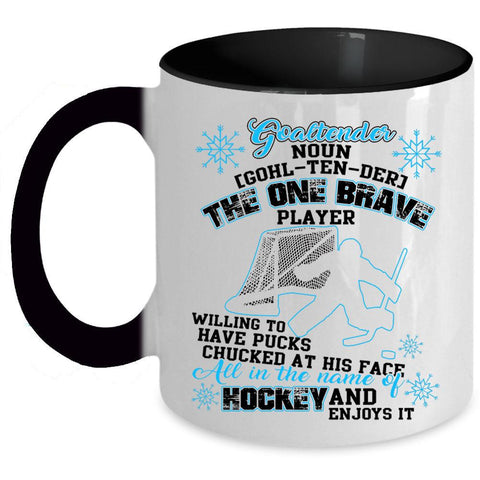 All In The Name Of Hockey Coffee Mug, Goaltender Accent Mug