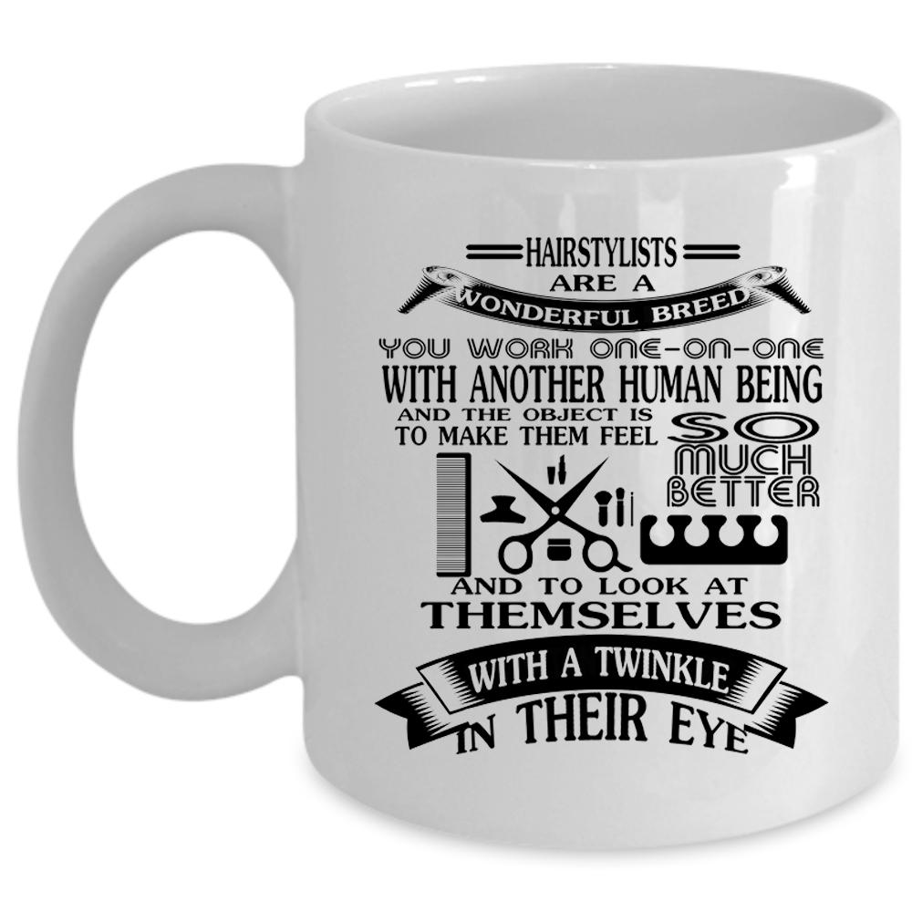 Awesome Hairstylist Coffee Mug, Hairstylists Are A Wonderful Breed Cup