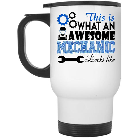 Awesome Mechanic Travel Mug, This Is An Awesome Mechanic Mug