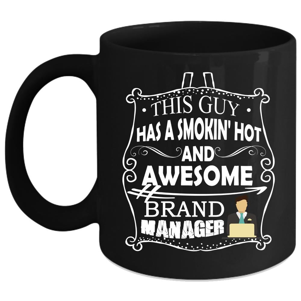 This Guy Has An Awesome Brand Manager Coffee Mug, Couple Coffee Cup