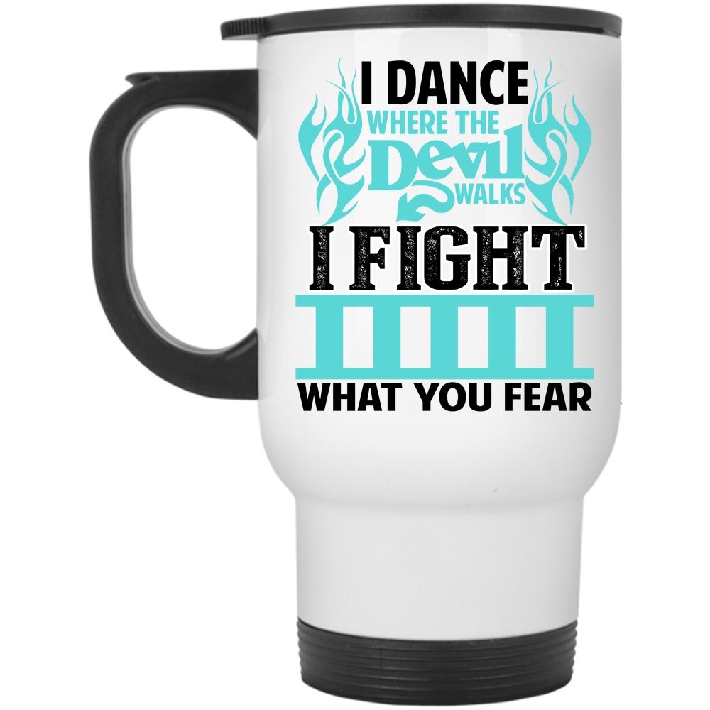 Awesome Firefighter Travel Mug, I Dance Where The Devil Walks Mug