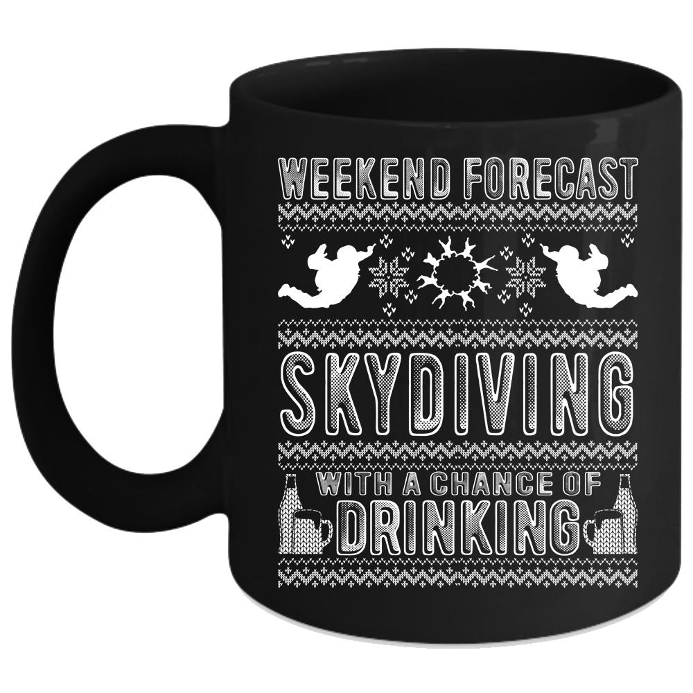 Weekend Forecast Skydiving Coffee Mug, Christmas Gift For Skydiver Coffee Cup