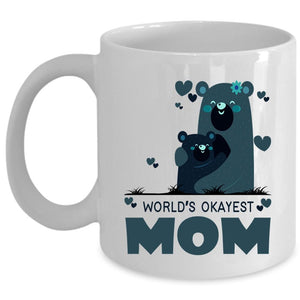 World's Okayest Mom Cup, Best Gift For Mom Mug (Coffee Mug - White)