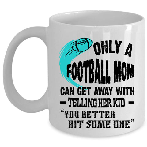 Awesome Gift For Mommy Coffee Mug, Football Mom Cup