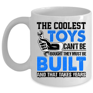 Awesome Mechanics Coffee Mug, The Coolest Toys Can't Be Bought Cup