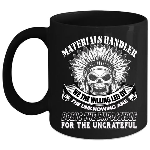 Awesome Materials Handler Coffee Mug, Cool Materials Handler Coffee Cup