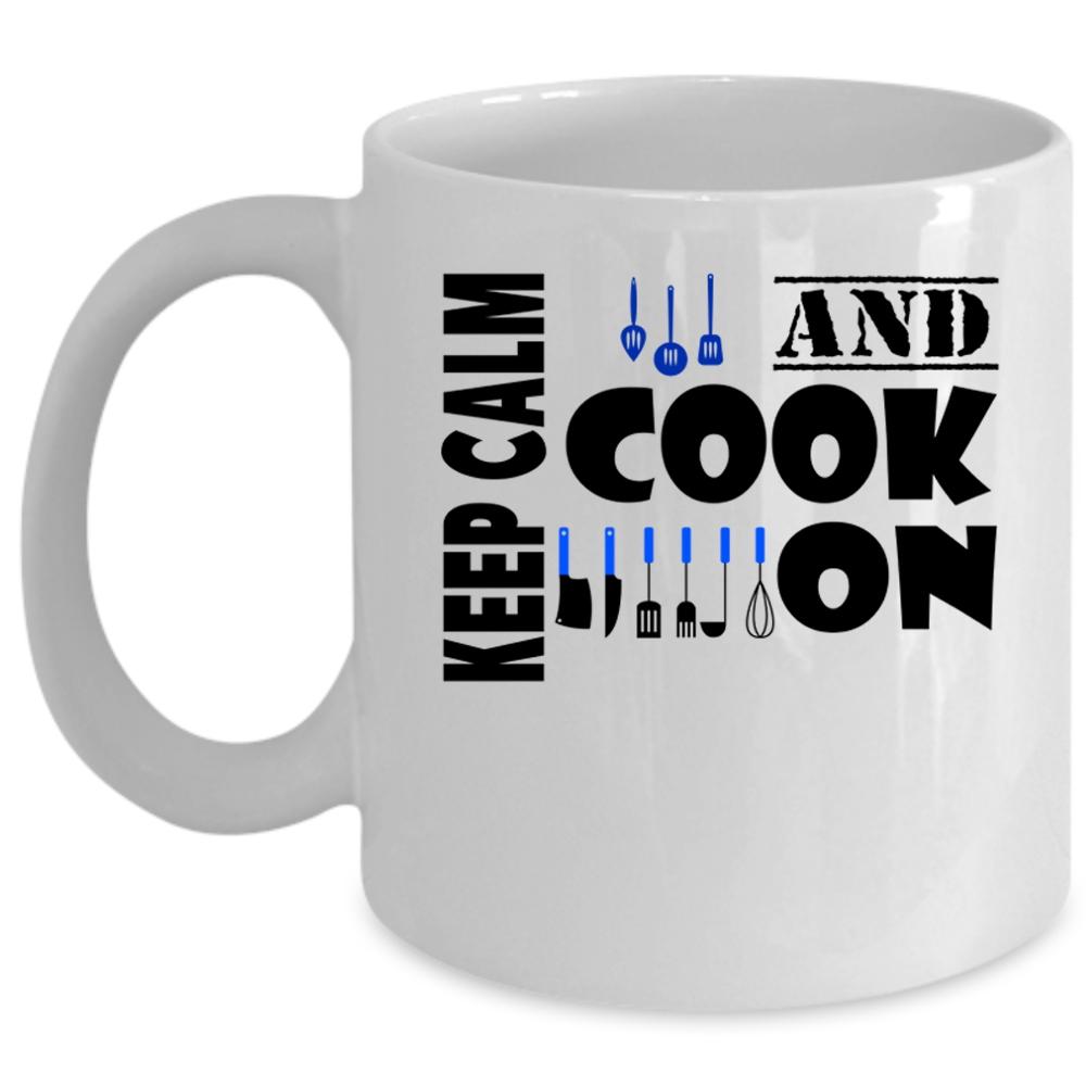 Awesome Gift For Cook Coffee Mug, Keep Calm And Cook On Cup