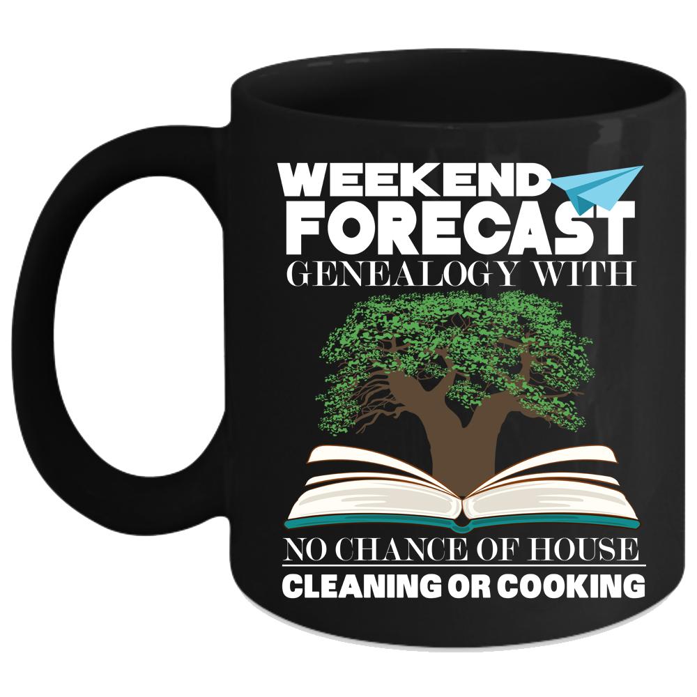 Weekend Forecast Genealogy Coffee Mug, My Family Coffee Cup