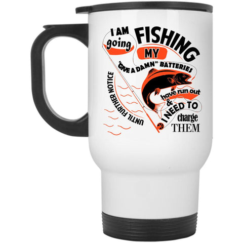 Awesome Fishing Travel Mug, I Am Going Fishing Mug