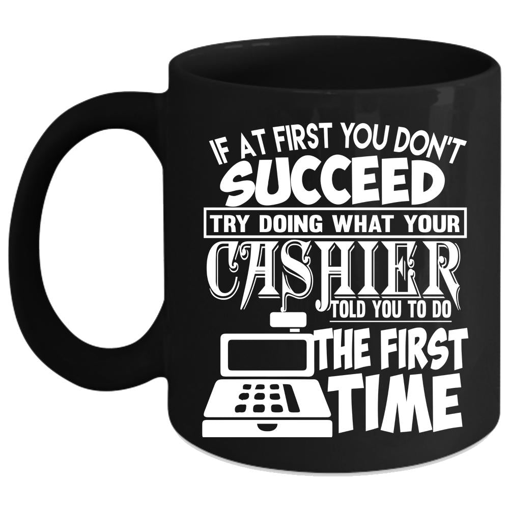 Your Cashier Coffee Mug, Funny Gift For Cashier Coffee Cup