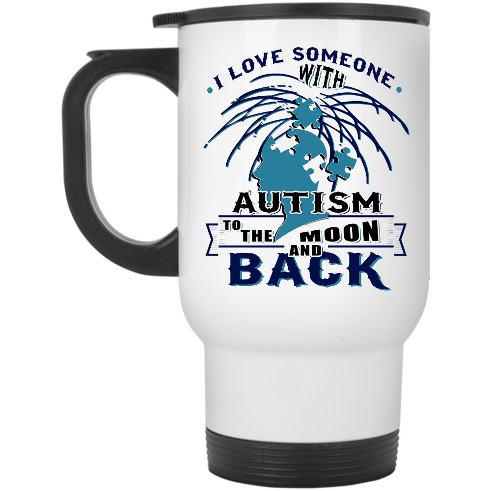 Awesome Autism Travel Mug, I Love Someone With Autism Mug