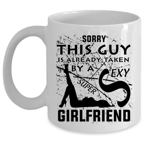 This Guy Is Already Taken By A Girlfriend Cup, Just Married Mug (Coffee Mug - White)