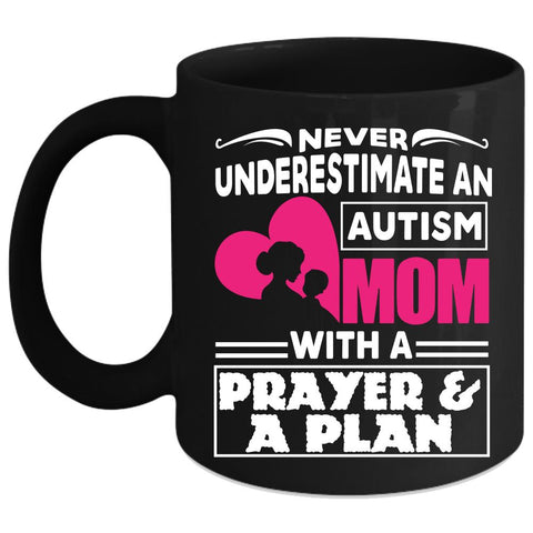 An Autism Mom With A Prayer And A Plan Coffee Mug, Cute Mom Coffee Cup