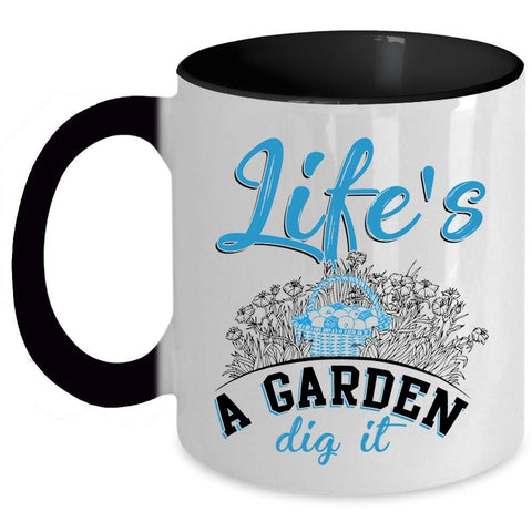 Awesome Gardener Coffee Mug, Life's A Garden Dig It Accent Mug